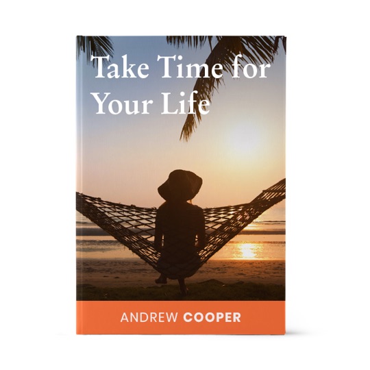 Take Time for Your Life Book
